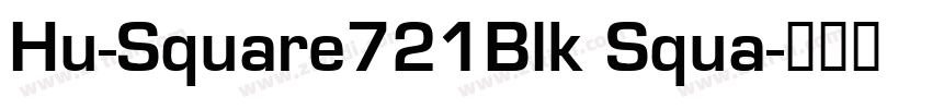 Hu-Square721Blk Squa字体转换